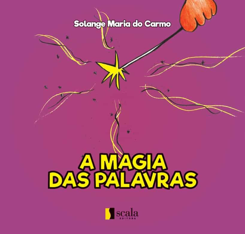 Produto Scala Editora - Livro: A magia das palavras - Infantil