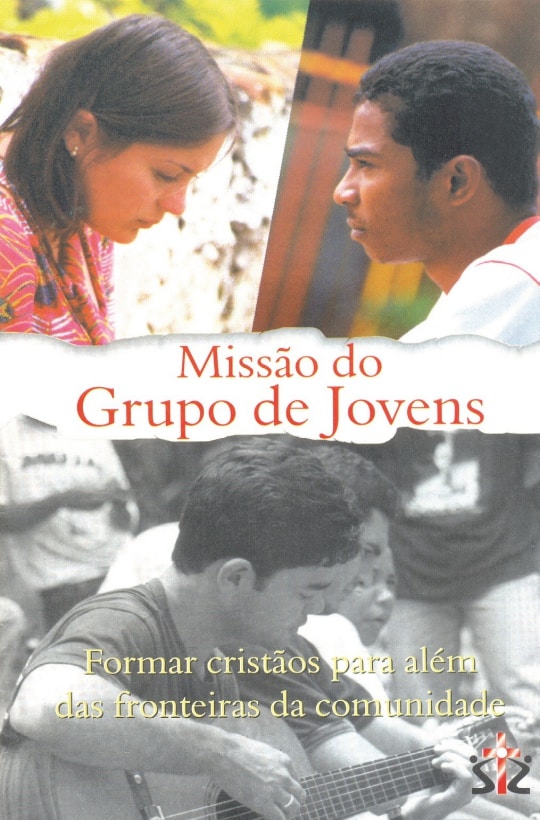 Produto Scala Editora - Livro: Missão do Grupo de jovens – Formar cristãos para além das fronteiras da comunidade - Juventude