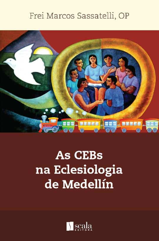 Produto Scala Editora - Livro: As CEBs na Eclesiologia de Medellín - CEBs Ofertas